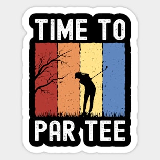 Time to Par Tee Golf Funny Golfer Gift Sticker